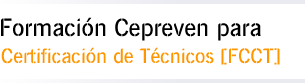 Formación Cepreven para Certificación de Técnicos